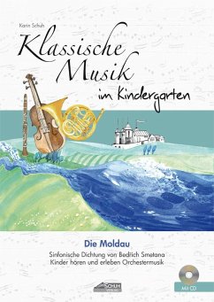Klassische Musik im Kindergarten - Die Moldau von Schuh