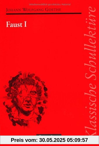 Klassische Schullektüre, Faust I Klassische Schullektüre, Faust I