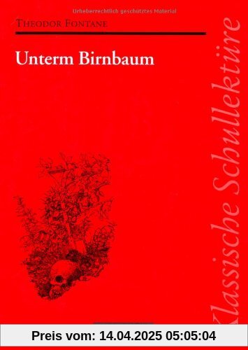 Klassische Schullektüre, Unterm Birnbaum: Texte und Materialien