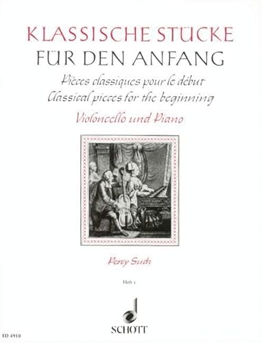 Klassische Stücke für den Anfang: Band 1. Violoncello und Klavier. von Schott Music