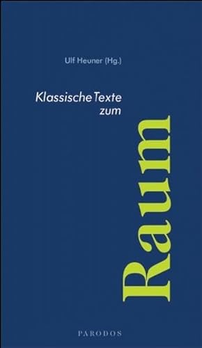 Klassische Texte zum Raum (Klassische Texte Parodos)