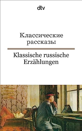 Klassische russische Erzählungen: – dtv zweisprachig für Könner – Russisch von dtv Verlagsgesellschaft