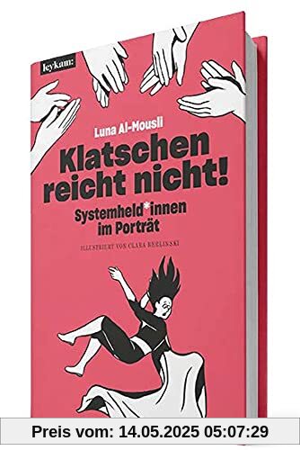 Klatschen reicht nicht! Systemheld*innen im Porträt. Klatschen reicht nicht! Systemheld*innen im Porträt.