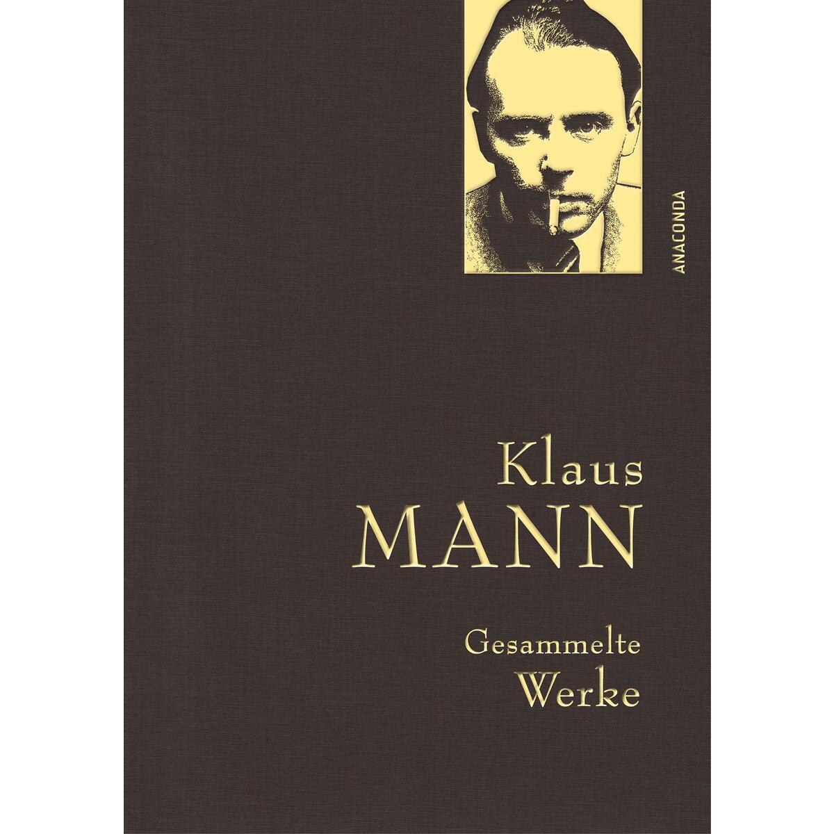 Klaus Mann, Gesammelte Werke (mit &quot;Mephisto&quot;, ausgewählten Erzählungen, Artikeln... von Anaconda Verlag