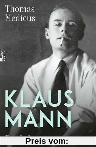 Klaus Mann: Ein Leben