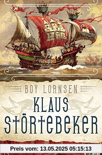Klaus Störtebeker: Gottes Freund und aller Welt Feind