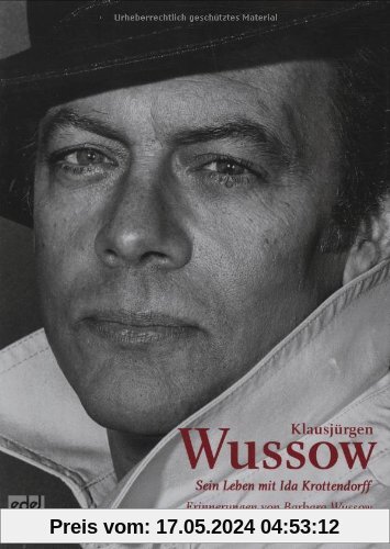Klausjürgen Wussow - Sein Leben mit Ida Krottendorff
