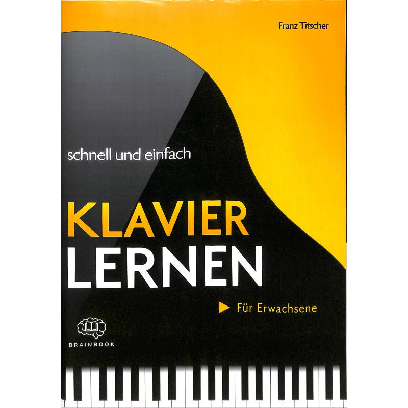 Klavier lernen schnell + einfach Klavier lernen schnell + einfach