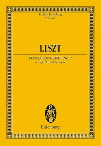 Klavierkonzert Nr. 2 A-Dur: Klavier und Orchester. Studienpartitur. (Eulenburg Studienpartituren) von Ernst Eulenburg & Co. GmbH, London