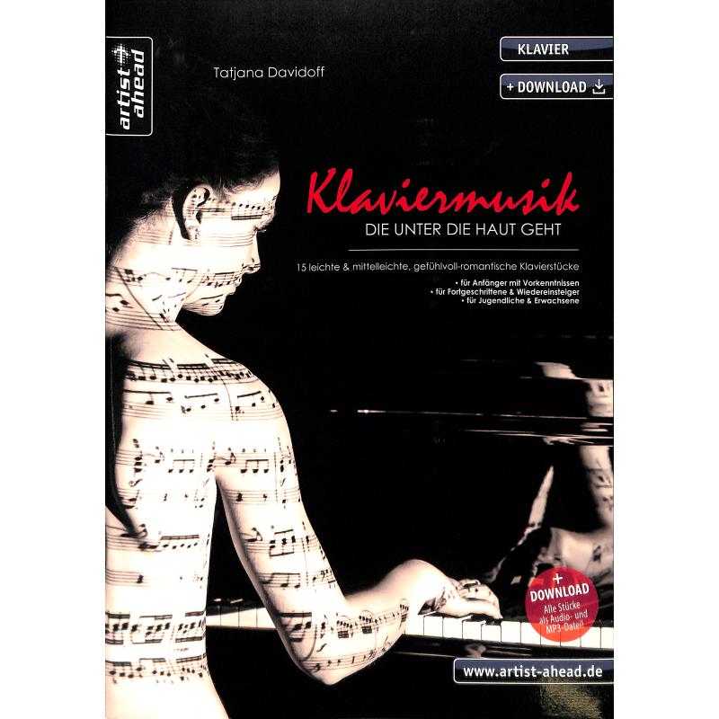 Klaviermusik die unter die Haut geht | 15 leichte + mittelleichte gefühlvoll romantische Klavierstücke Klaviermusik die unter die Haut geht | 15 leichte + mittelleichte gefühlvoll romantische Klavierstücke