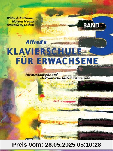 Klavierschule für Erwachsene, Band 3 - Für mechanische und elektronische Tasteninstrumente