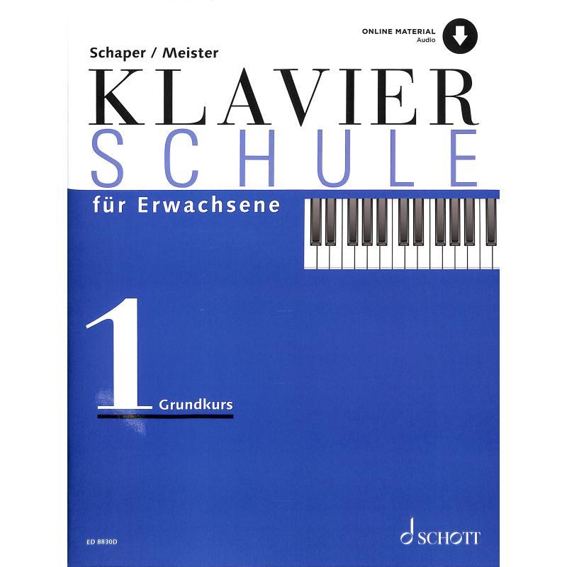 Klavierschule für Erwachsene 1 - Grundstufe Klavierschule für Erwachsene 1 - Grundstufe