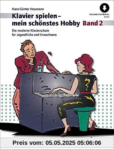 Klavierspielen - mein schönstes Hobby: Die moderne Klavierschule für Jugendliche und Erwachsene. Band 2. Klavier. Ausgabe mit Online-Audiodatei. Klavierspielen - mein schönstes Hobby: Die moderne Klavierschule für Jugendliche und Erwachsene. Band 2. Klavier. Ausgabe mit Online-Audiodatei.