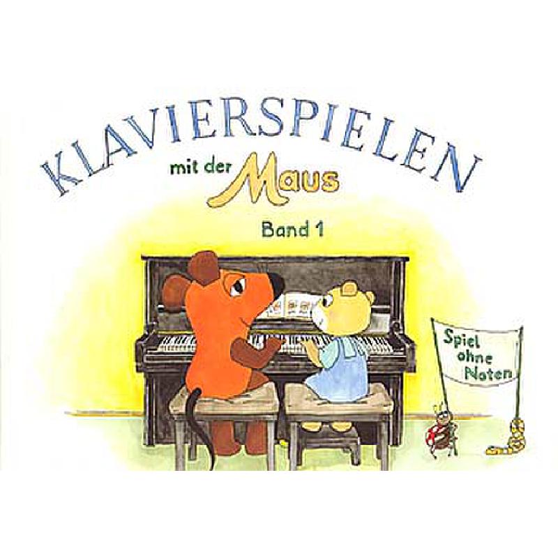 Klavierspielen mit der Maus 1 Klavierspielen mit der Maus 1