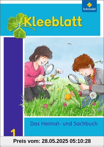 Kleeblatt. Das Heimat- und Sachbuch - Ausgabe 2014 Bayern: Schülerband 1: mit Schutzumschlag