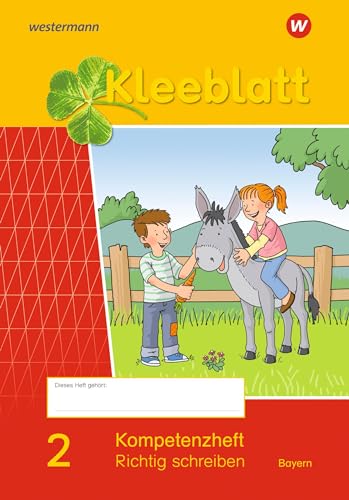 Kleeblatt. Das Sprachbuch - Ausgabe 2014 Bayern: Kompetenzheft Richtig Schreiben 2
