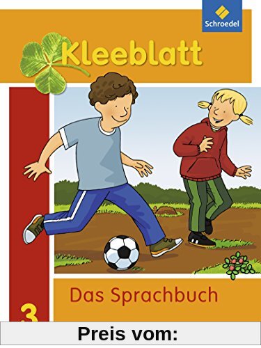 Kleeblatt. Das Sprachbuch - Ausgabe 2014 Bayern: Schülerband 3: mit Schutzumschlag