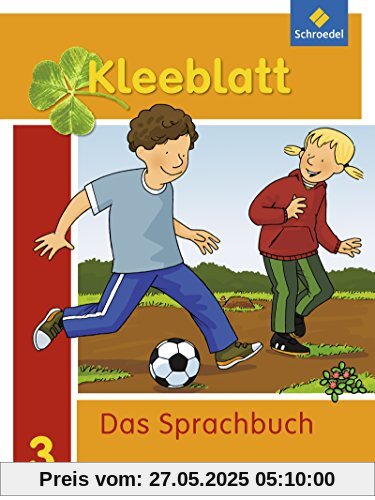 Kleeblatt. Das Sprachbuch - Ausgabe 2014 Bayern: Schülerband 3: mit Schutzumschlag