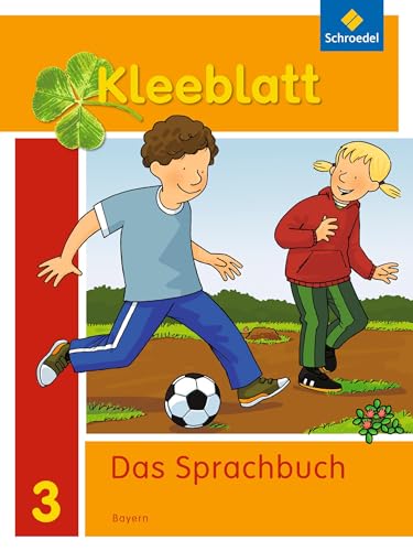 Kleeblatt. Das Sprachbuch - Ausgabe 2014 Bayern: Schülerband 3: mit Schutzumschlag