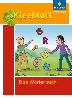 Kleeblatt. Das Wörterbuch für Grundschulkinder von Schroedel / Westermann Bildungsmedien