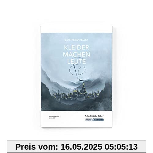 Kleider machen Leute - M-Niveau: Arbeitsheft, Lernmittel, Interpretationsmaterialien Kleider machen Leute - M-Niveau: Arbeitsheft, Lernmittel, Interpretationsmaterialien
