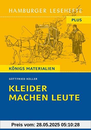 Kleider machen Leute: Hamburger Leseheft plus Königs Materialien. (Hamburger Lesehefte PLUS)