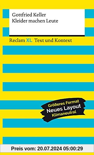 Kleider machen Leute. Textausgabe mit Kommentar und Materialien: Reclam XL – Text und Kontext