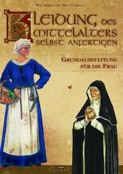 Kleidung des Mittelalters selbst anfertigen von Zauberfeder Verlag