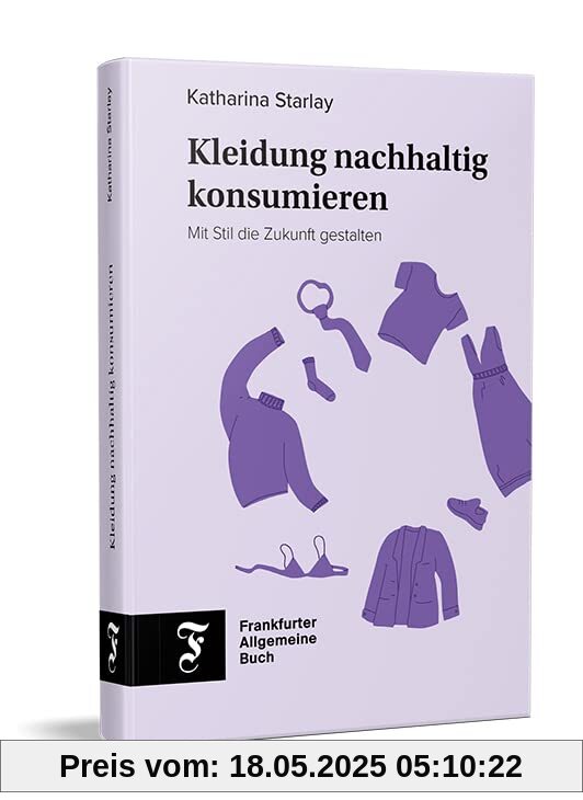 Kleidung nachhaltig konsumieren: Mit Stil die Zukunft gestalten Kleidung nachhaltig konsumieren: Mit Stil die Zukunft gestalten