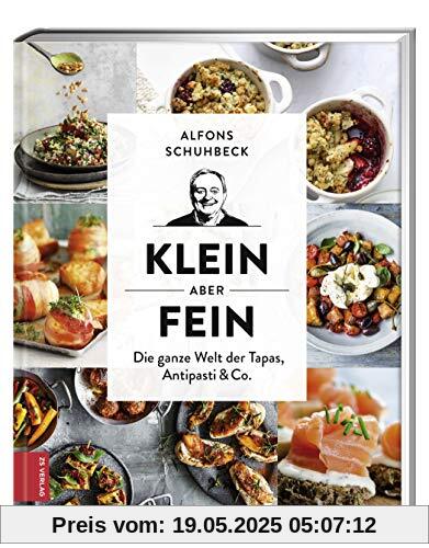 Klein, aber fein: Die Welt der Tapas, Antipasti & Co.