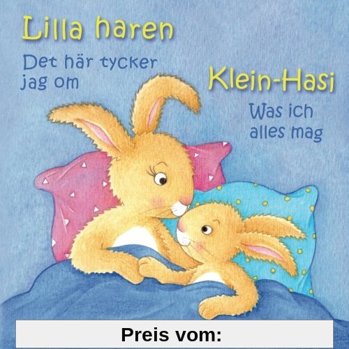 Klein Hasi - Was ich alles mag, Lilla haren - Det här tycker jag om: Bilderbuch Deutsch-Schwedisch (zweisprachig/bilingual) ab 2 Jahren (Klein Hasi - Deutsch-Schwedisch (zweisprachig/bilingual))