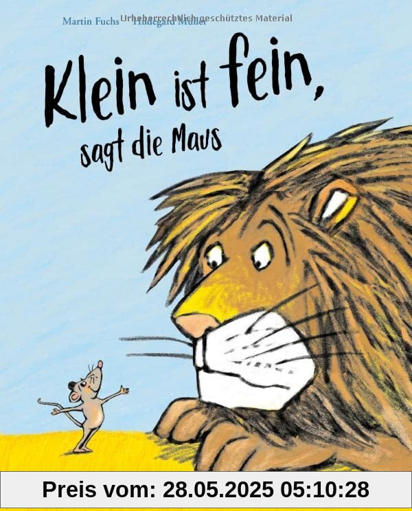 Klein ist fein, sagt die Maus
