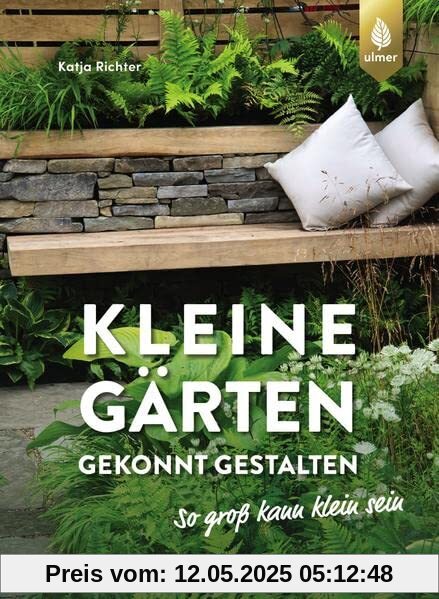 Kleine Gärten gekonnt gestalten. So groß kann klein sein.