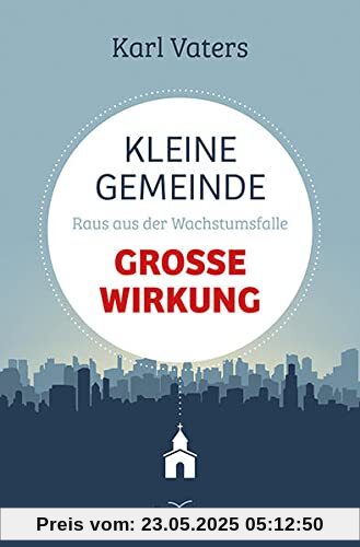 Kleine Gemeinde - große Wirkung: Raus aus der Wachstumsfalle