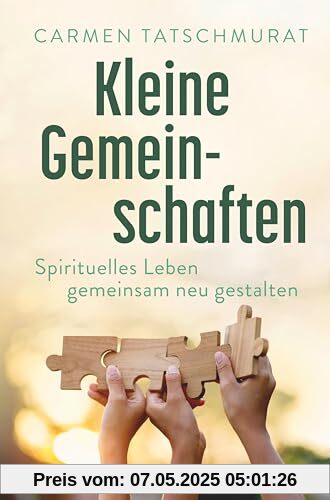 Kleine Gemeinschaft en: Spirituelles Leben gemeinsam neu gestalten