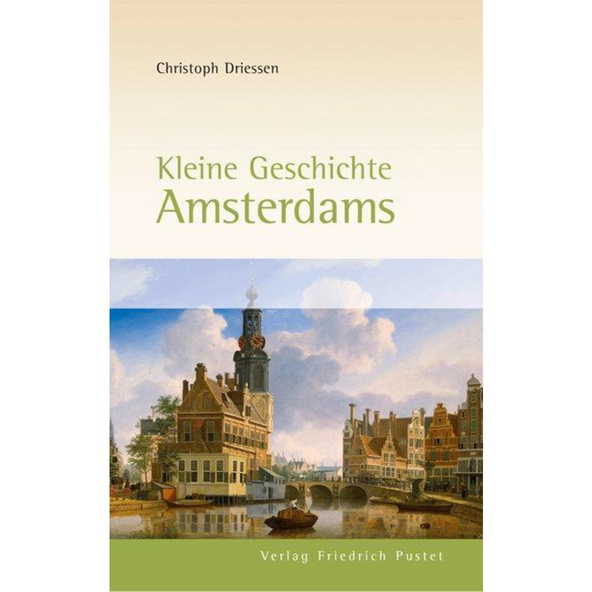 Kleine Geschichte Amsterdams von Pustet, Friedrich GmbH