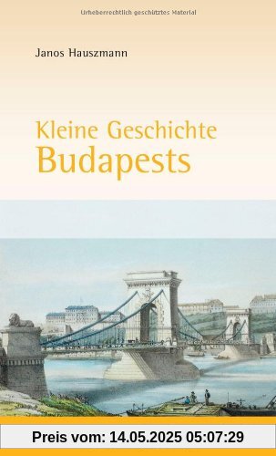 Kleine Geschichte Budapests Kleine Geschichte Budapests