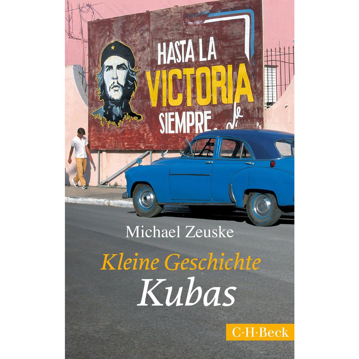 Kleine Geschichte Kubas von C.H. Beck