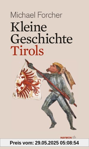 Kleine Geschichte Tirols