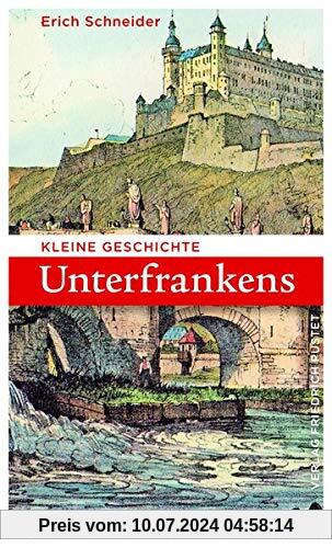 Kleine Geschichte Unterfrankens (Bayerische Geschichte)