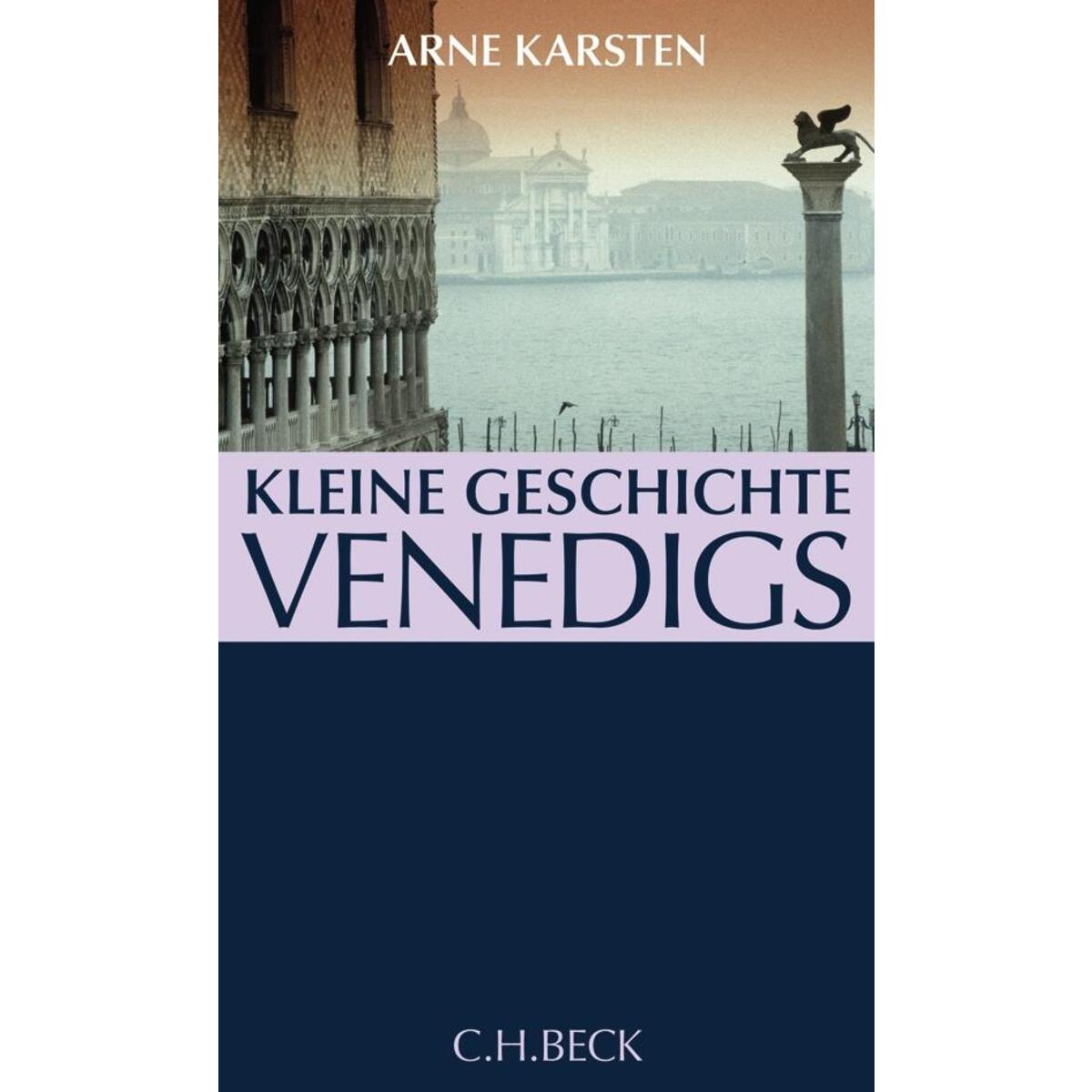 Kleine Geschichte Venedigs von C.H. Beck