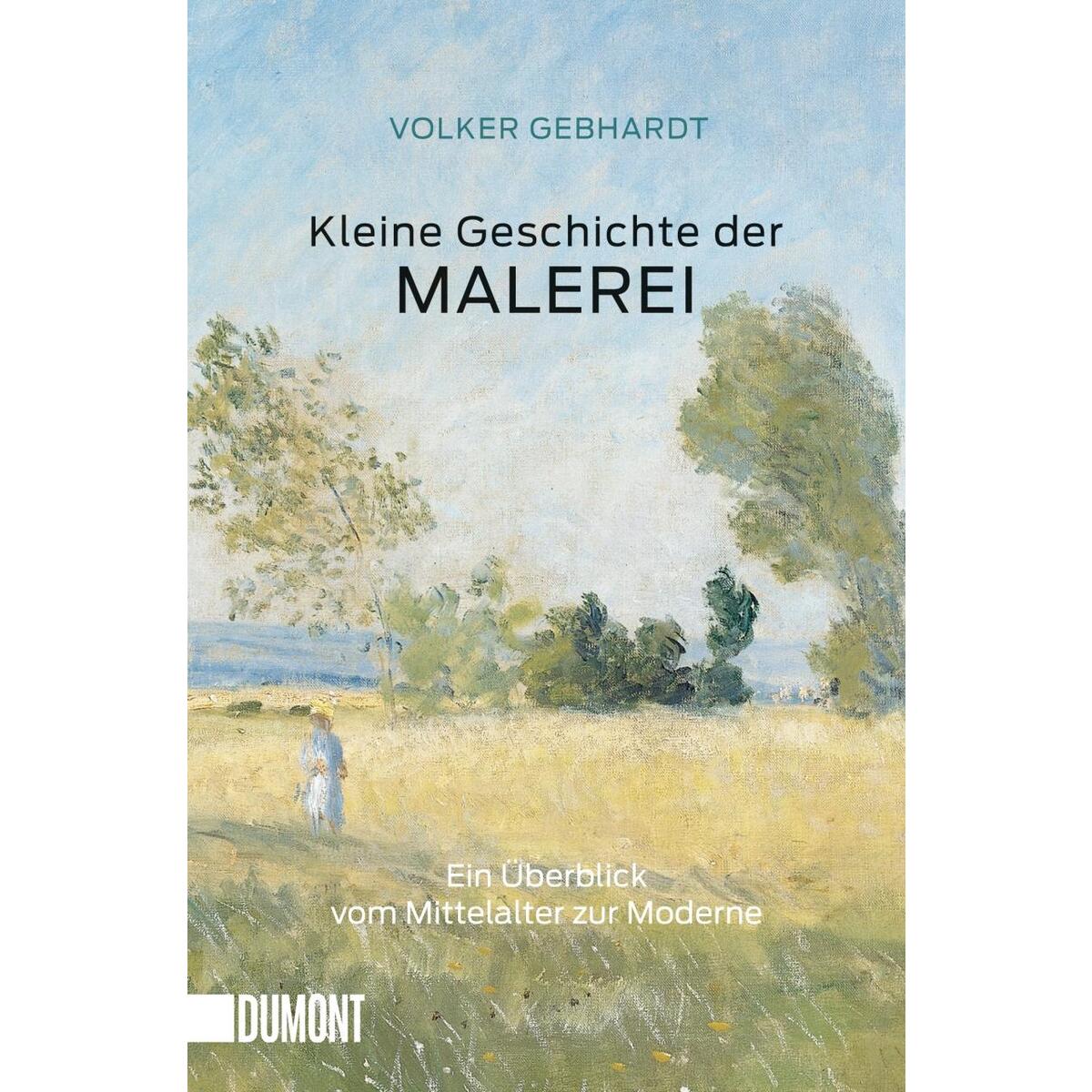 Kleine Geschichte der Malerei Kleine Geschichte der Malerei von DuMont