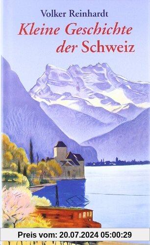 Kleine Geschichte der Schweiz
