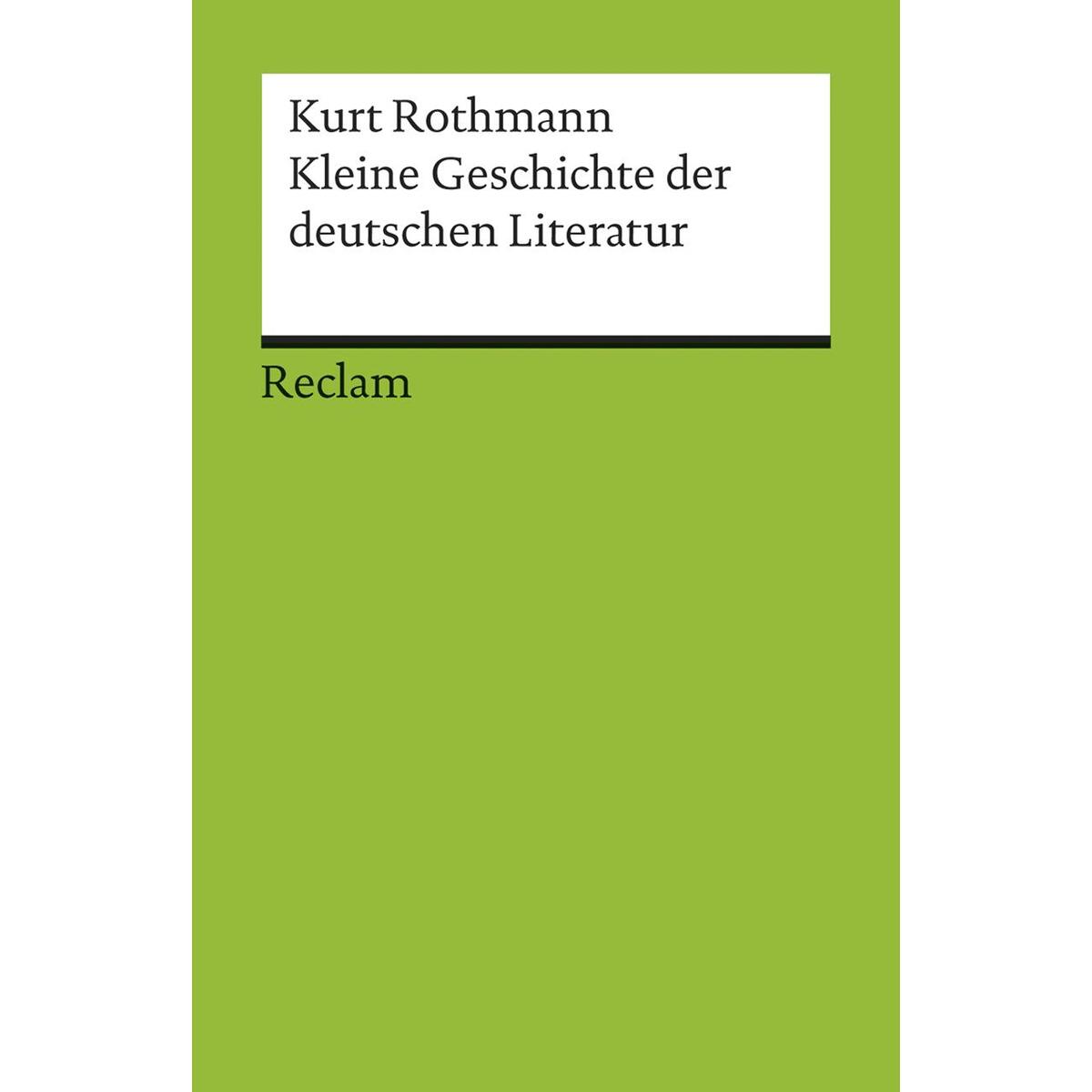 Kleine Geschichte der deutschen Literatur Kleine Geschichte der deutschen Literatur von Reclam Philipp Jun.