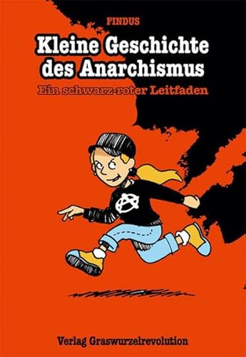 Kleine Geschichte des Anarchismus: Ein schwarz-roter Leitfaden - Comic