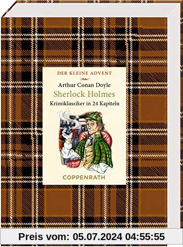 Kleine Klassiker - Der kleine Advent - Sherlock Holmes: Zwei Krimiklassiker in 24 Kapiteln