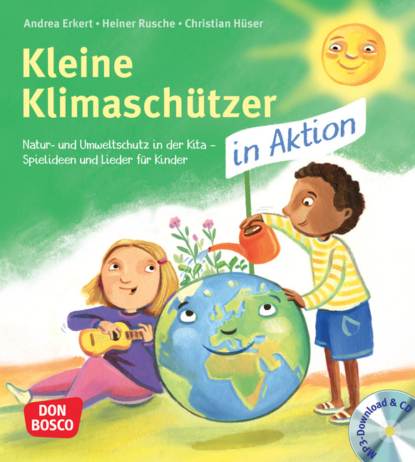 Kleine Klimaschützer in Aktion Kleine Klimaschützer in Aktion von Don Bosco Medien