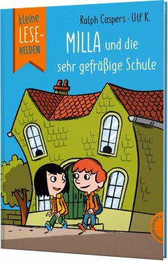 Kleine Lesehelden: Milla und die sehr gefräßige Schule von Thienemann in der Thienemann-Esslinger Verlag GmbH