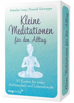Kleine Meditationen für den Alltag von mvg Verlag