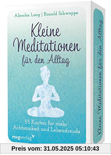 Kleine Meditationen für den Alltag: 55 Übungskarten für mehr Achtsamkeit und Lebensfreude